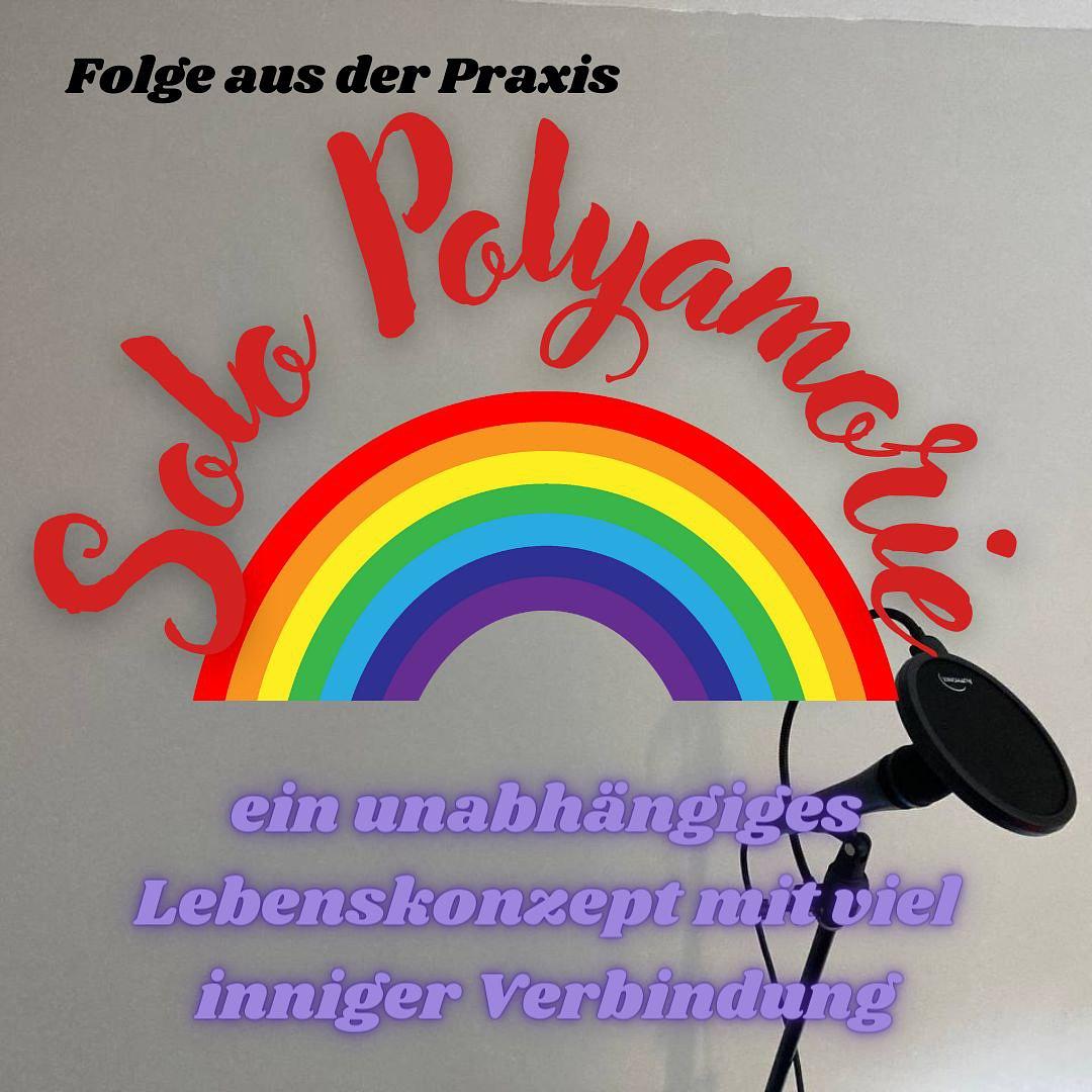 #25 – Folge aus der Praxis – Solo Polyamorie