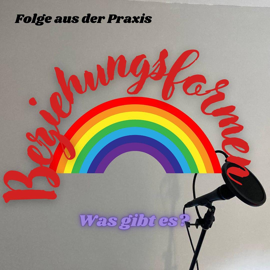 #4 – Folge aus der Praxis – Beziehungsformen