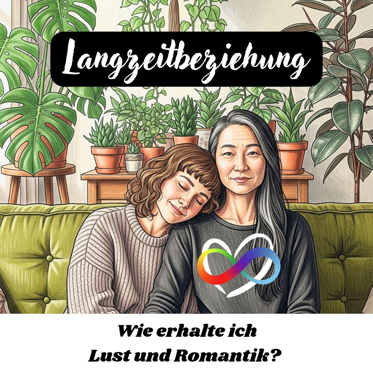 #97 – L wie Langzeitbeziehung – Wie erhalte ich Lust und Romantik?