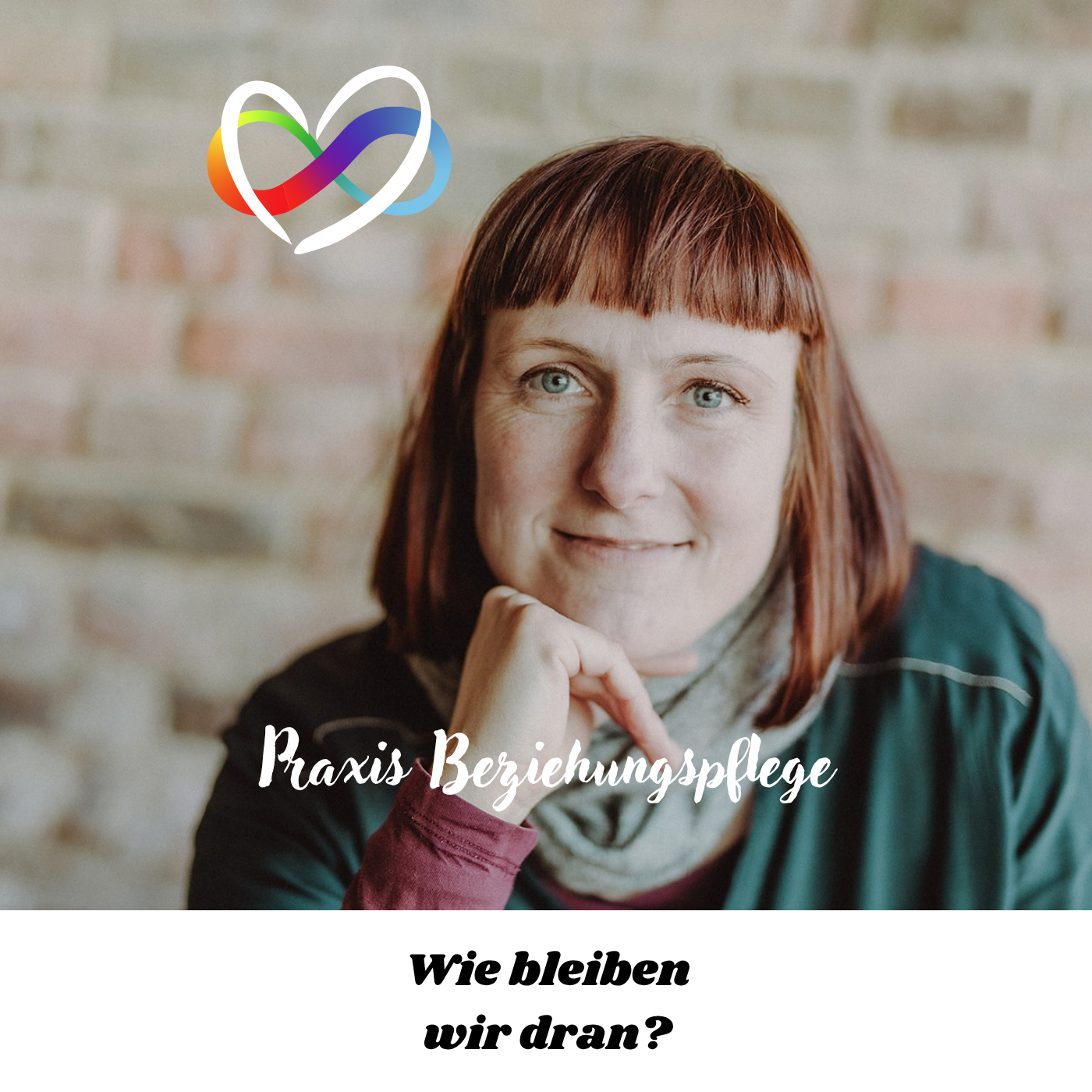 #148 – Praxis Beziehungspflege – Wie bleiben wir dran?